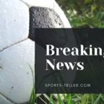 Soccer Breaking News Sports Teller